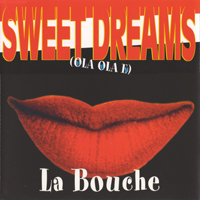 La Bouche - Sweet Dreams (Hola Hola Eh)