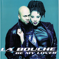 La Bouche - Be My Lover (UK Edition)