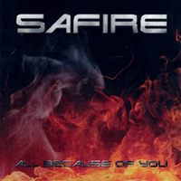 Safire - All Because Of You