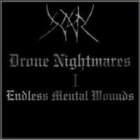 Yhdarl - Drone Nightmares - I - Endless Mental Wounds