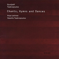 Anja Lechner & Vassilis Tsabropoulos - Chants, Hymns And Dances