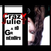 CrazY JuLieT - Grand mEmOirS