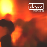 Vib Gyor - Insomnia (EP)