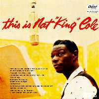 Nat King Cole - This Is Nat King Cole