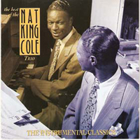 Nat King Cole - The Best Of The Nat King Cole Trio: The Instrumental Classics