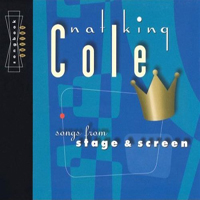 Nat King Cole - Songs From Stage & Screen