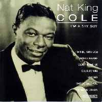 Nat King Cole - I'm A Shy Guy