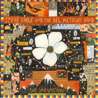Steve Earle - The Mountain (feat. The Del McCoury Band) (Remastered 1999)