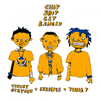 Tinchy Stryder - Chat Shit Get Banged (feat. Example & Tempa T) (Single)