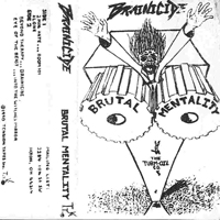 Brainicide - Brutal Mentality (Demo)