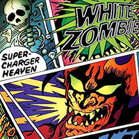 White Zombie - Super Charger Heaven (Single)