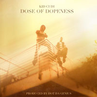 KiD CuDi - Dose Of Dopeness (Single)