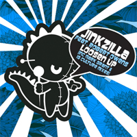 Jinkzilla - Loosen Up (The Remixes)