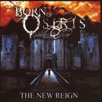 Born Of Osiris - The New Reign