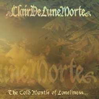 Clair De Lune Morte - The Cold Mantle Of Loneliness