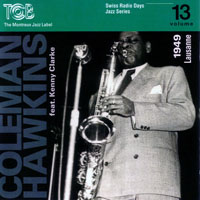 Coleman Hawkins All Star Band - Swiss Radio Days Jazz Series (Vol. 13) Lausanne 1949 (split)