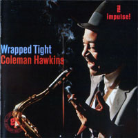 Coleman Hawkins All Star Band - Wrapped Tight