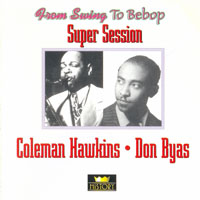 Coleman Hawkins All Star Band - Supersession - From Swing To Bebop (CD 1) (split)