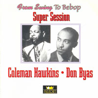 Coleman Hawkins All Star Band - Supersession - From Swing To Bebop (CD 2) (split)