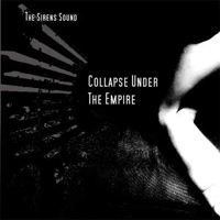Collapse Under The Empire - The Sirens Sound (EP)