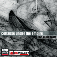 Collapse Under The Empire - The Silent Death (Single)