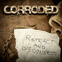 Corroded - Retract and Disconnect