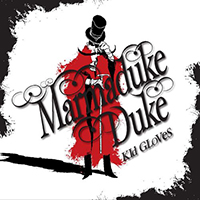 Marmaduke Duke - Kid Gloves (Single)