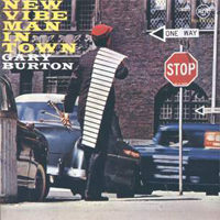 Gary Burton - Ne Vibe Man In Town