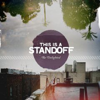 This Is A Standoff - Be Delighted (EP)