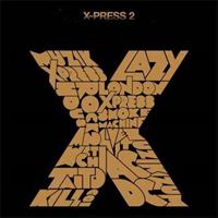X-Press 2 - Lazy (Split)