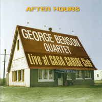 George Benson - After Hours (Live At Casa Caribe) [CD 1]