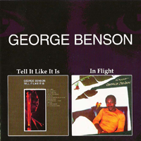 George Benson - Tell It Like It Is, 1969 + In Flight, 1976