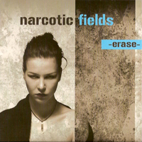 Narcotic Fields - Erase