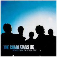 Charlatans - Songs From The Other Side