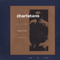Charlatans - Me. In Time (Single)