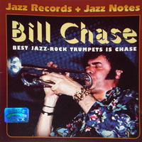 Bill Chase - Best Jazz-Rock Trumpets is Chase