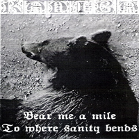 Kaniba - Bear Me A Mile To Where Sanity Bends