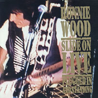 Ronnie Wood - Slide on Live