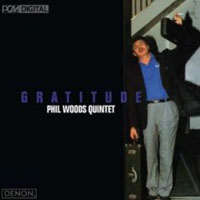 Phil Woods Quintet - Gratitude