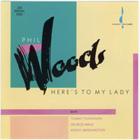 Phil Woods Quintet - Here's To My Lady