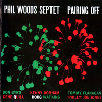 Phil Woods Quintet - Pairing Off