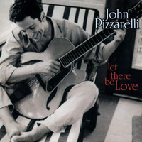 John Pizzarelli Trio - Let There Be Love