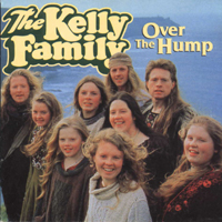 Kelly Family - Over The Hump