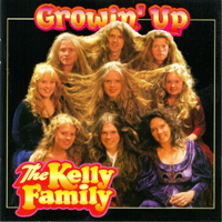 Kelly Family - Growin' Up