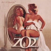 ZO2 - Ain't It Beautiful