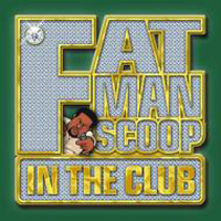 Fatman Scoop - In The Club