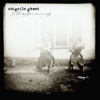 Abigails Ghost - Selling Insincerity