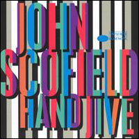 John Scofield Band - Hand Jive