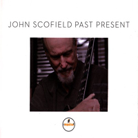 John Scofield Band - Past Present