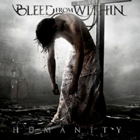Bleed From Within - Humanity